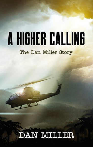 A Higher Calling: The Dan Miller Story