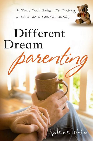 Different Dream Parenting: A Practical Guide to Raising a Child with Special Needs