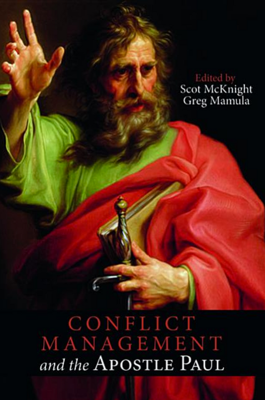 Conflict Management and the Apostle Paul