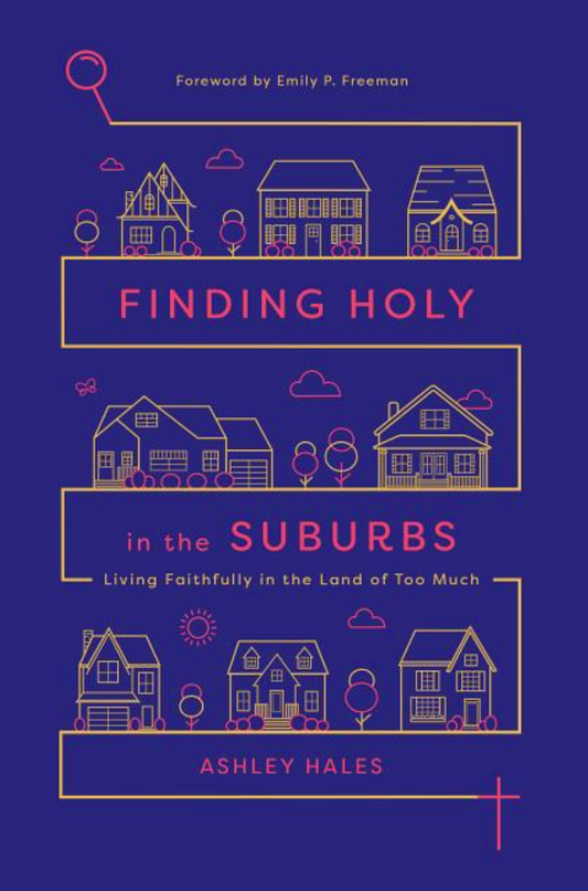 Finding Holy in the Suburbs