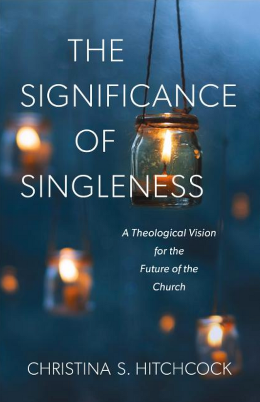 The Significance of Singleness