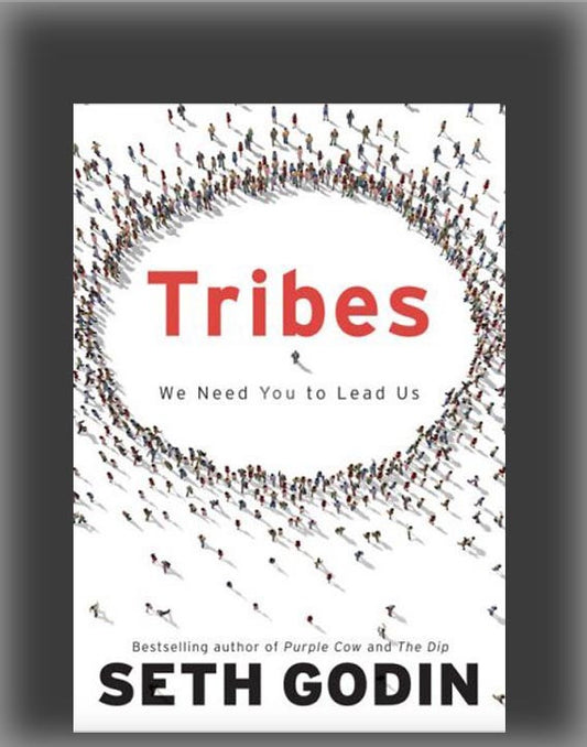 Tribes: We Need You to Lead Us