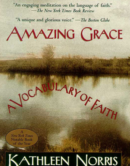 Amazing Grace: A Vocabulary of Faith