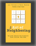 The Art of Neighboring: Building Genuine Relationships Right Outside Your Door