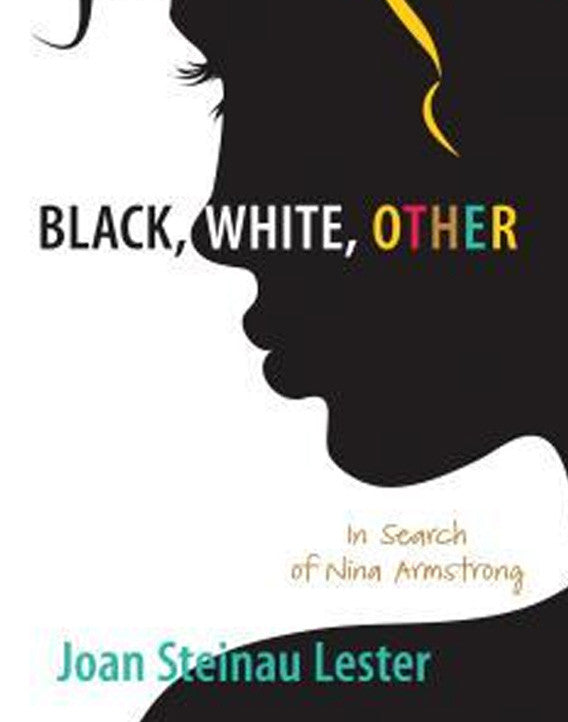 Black, White, Other: In Search of Nina Armstrong