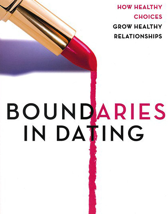 Boundaries in Dating: Making Dating Work