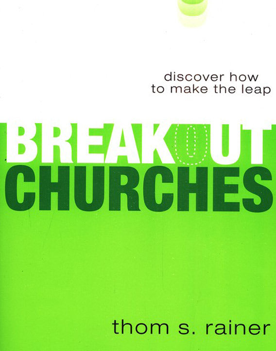 Breakout Churches: Discover How to Make the Leap