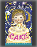 Cake: Love, Chickens, and a Taste of Peculiar