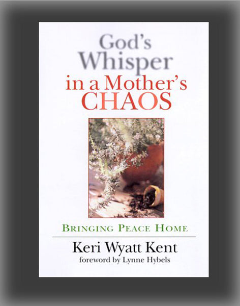 God's Whisper in a Mother's Chaos: A Down-To-Earth Look at Christianity for the Curious & Skeptical