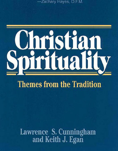 Christian Spirituality: Themes from the Tradition