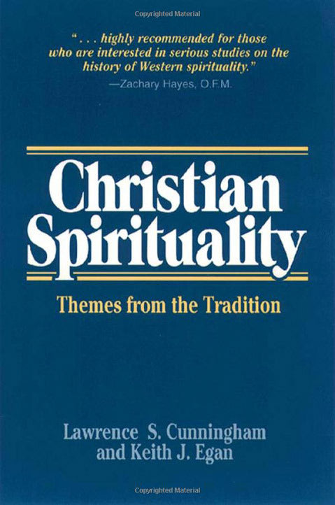 Christian Spirituality: Themes from the Tradition