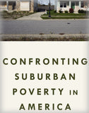 Confronting Suburban Poverty in America