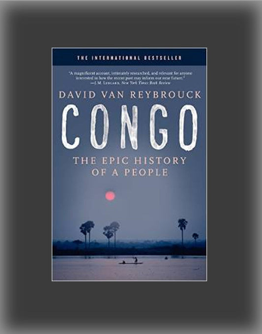 Congo: The Epic History of a People