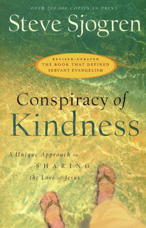 Conspiracy of Kindness: A Unique Approach to Sharing the Love of Jesus