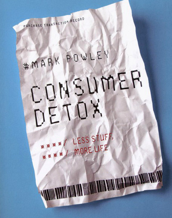 Consumer Detox: Less Stuff, More Life