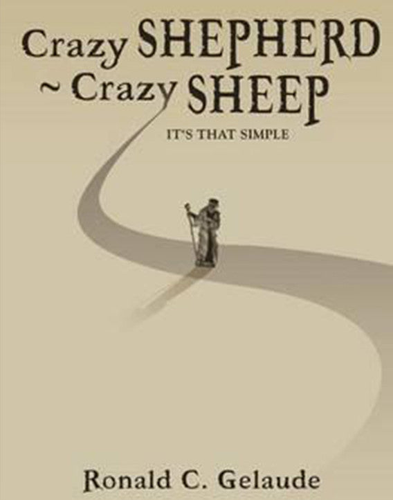 Crazy Shepherd Crazy Sheep: It's That Simple