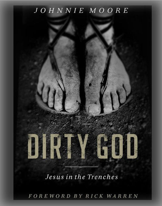 Dirty God: Jesus in the Trenches