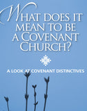 Covenant Distinctives