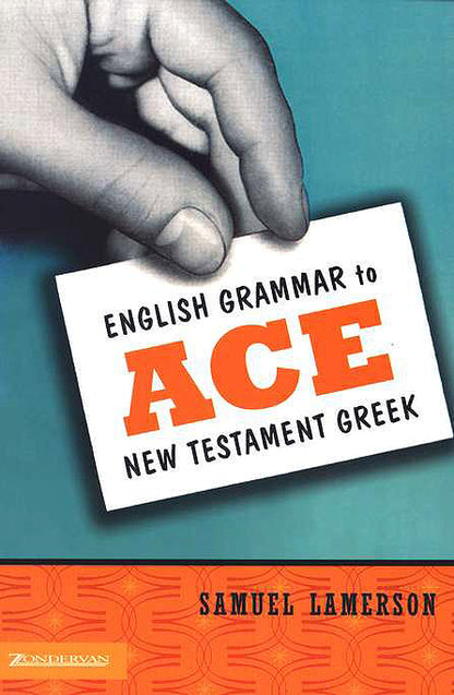 English Grammar to Ace New Testament Greek