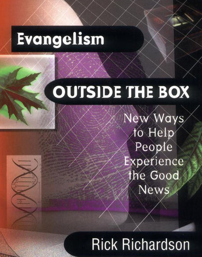 Evangelism Outside the Box: New Ways to Help People Experience the Good News