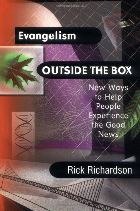 Evangelism Outside the Box: New Ways to Help People Experience the Good News