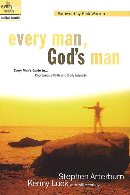 Every Man, God's Man: Courageous Faith and Daily Integrity