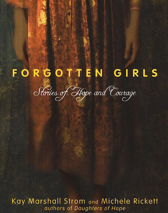 Forgotten Girls: Stories of Hope and Courage