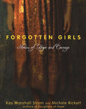 Forgotten Girls: Stories of Hope and Courage