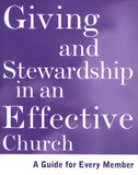 Giving and Stewardship in an Effective Church: A Guide for Every Member