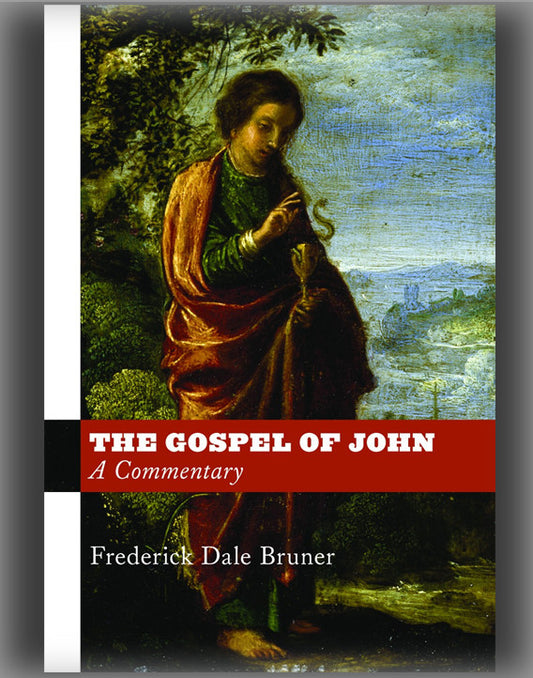 The Gospel of John: A Commentary