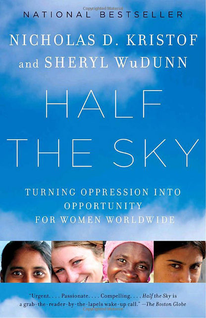 Half the Sky: Turning Oppression Into Opportunity for Women Worldwide