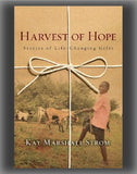 Harvest of Hope: Stories of Life-Changing Gifts