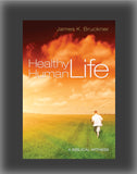 Healthy Human Life: A Biblical Witness