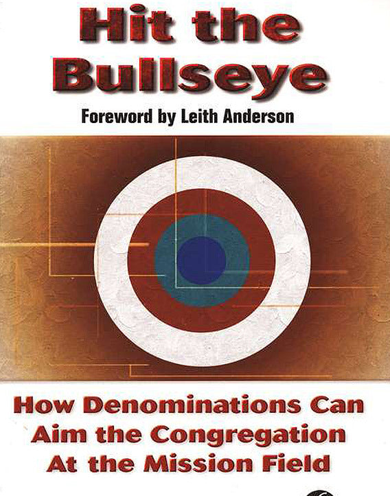 Hit the Bullseye: Aiming the Congregation at the Mission Field