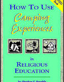 How to Use Camping Experiences in Religious Education