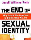 The End of Sexual Identity: Why Sex Is Too Important to Define Who We Are