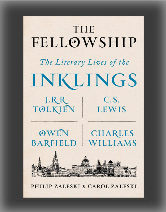 The Fellowship: The Literary Lives of the Inklings