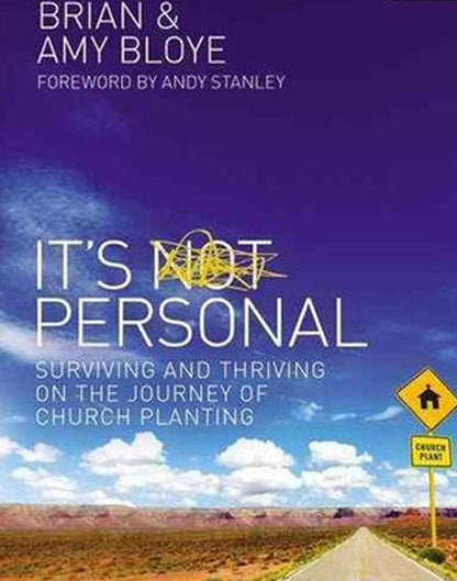 It's Personal: Surviving and Thriving on the Journey of Church Planting