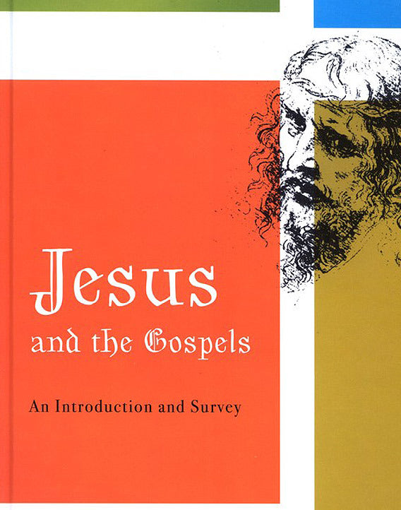 Jesus and the Gospels: An Introduction and Survey