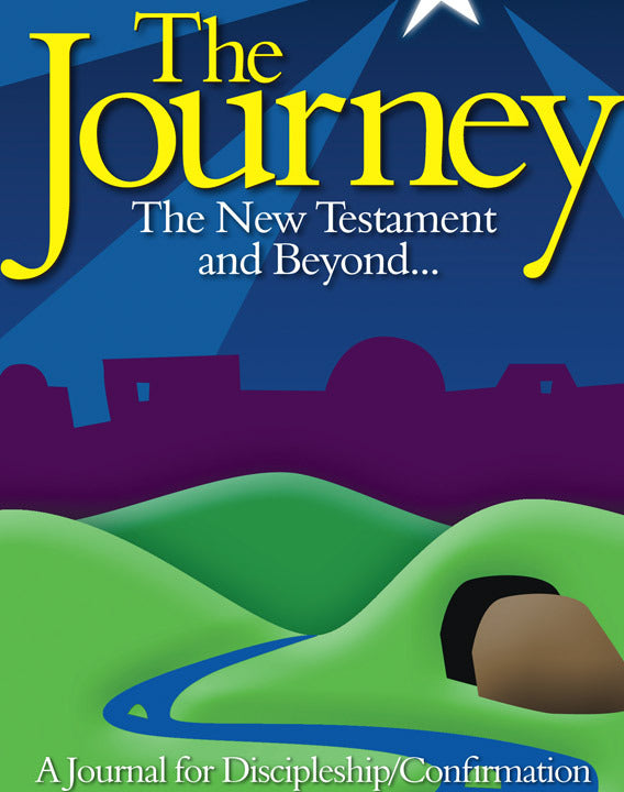 The Journey: New Testament Student Journal, 2nd Edition