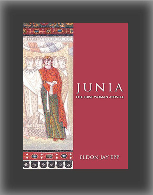 Junia: The First Woman Apostle