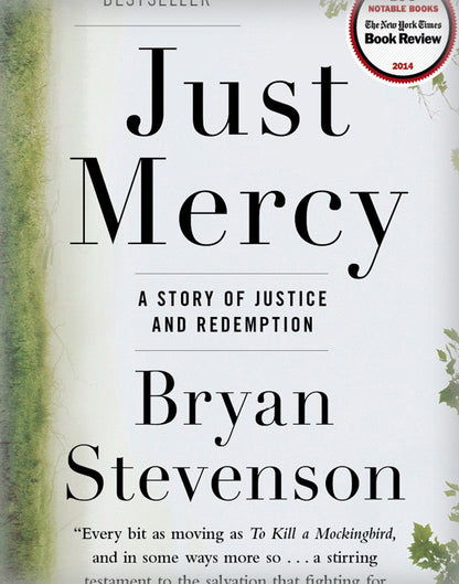 Just Mercy: A Story of Justice and Redemption