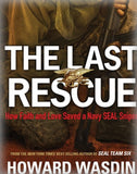 The Last Rescue: How Faith and Love Saved a Navy SEAL Sniper
