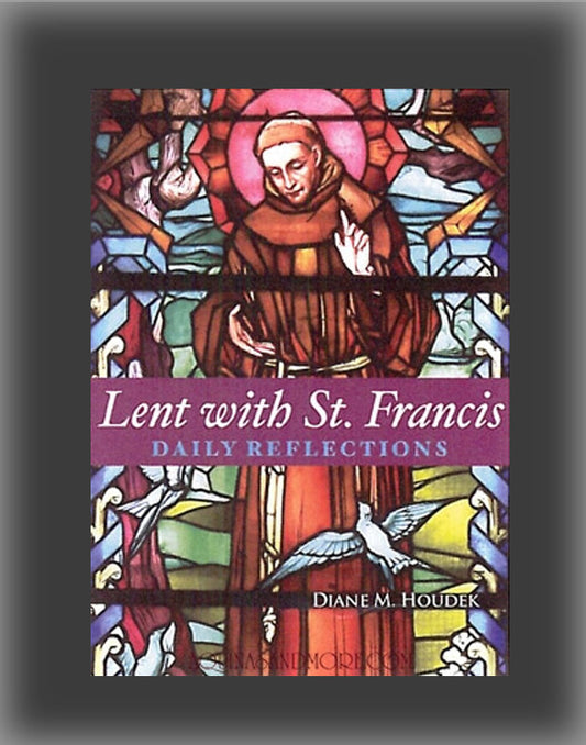 Lent with St. Francis: Daily Reflections