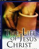 The Life of Jesus Chris: The Gospel of Mark