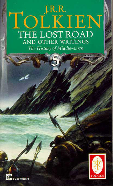 The Lost Road and Other Writings (History of Middle-earth #5)