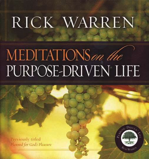 Meditations on the Purpose Driven Life