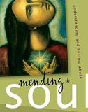 Mending the Soul: Understanding and Healing Abuse