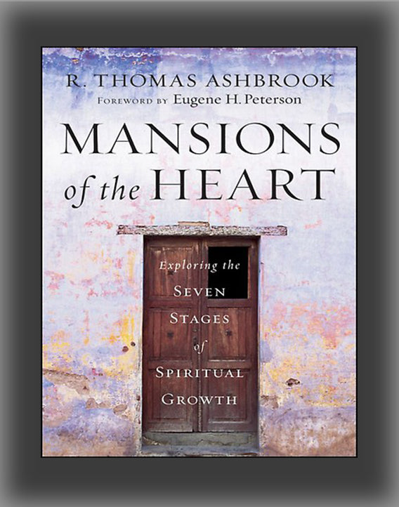 Mansions of the Heart: Exploring the Seven Stages of Spiritual Growth