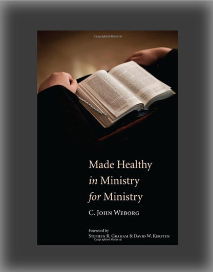 Made Healthy in Ministry for Ministry